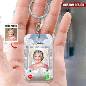 The Call I Wish I Could Take Memorial Heaven Personalized Acrylic Keychain