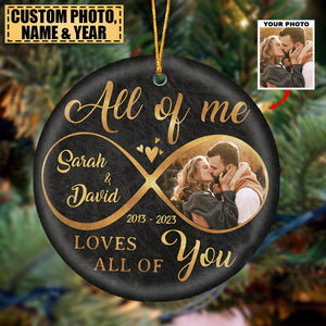 Custom Photo All Of Me - Couple Personalized Custom Ornament - Ceramic Round Shaped - Christmas Gift For Husband Wife, Anniversary