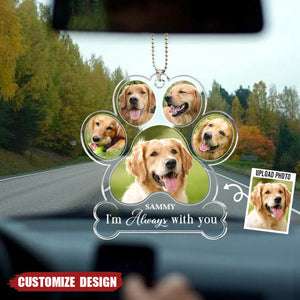 I Am Always With You - Memorial Personalized Dog Car Ornament