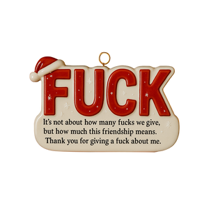 2025 New Release Funny Friendship Christmas Ornament