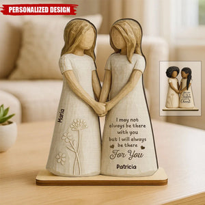 You Are The Sister I Got To Choose-Personalized Standing Wooden Plaque