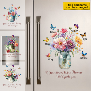 If Grandmas Were Flowers We'd Pick You Butterflies Grandkids Personalized Decal/Sticker