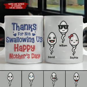 Thanks For Not Swallowing Us-Personalized 3D Inflated Effect Printed Mug - Gift For Mom, Family Members