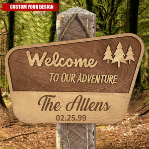 Welcome To Our Adventure National Park Family Name Sign - Personalized 2 Layer Wood Sign