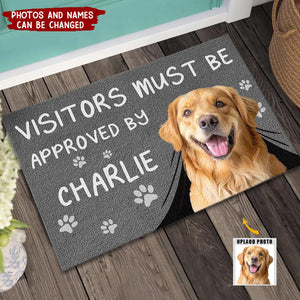 Custom Photo Visitors Must Be Approved By This Dog - Dog & Cat Personalized Home Decor Decorative Mat