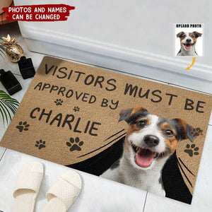 Custom Photo Visitors Must Be Approved By This Dog - Dog & Cat Personalized Home Decor Decorative Mat
