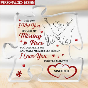 I Found My Missing Piece - Couple Personalized Puzzle Shaped Acrylic Plaque