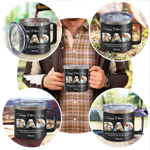 Dad, To Me You Are The World - Personalized 14oz Stainless Steel Tumbler With Handle - Father's Day, Birthday Gift For Dad