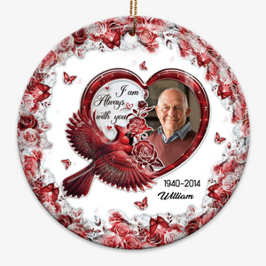I am Always with You - Personalized Circle Ceramic Ornament