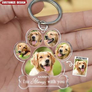 I Am Always With You - Memorial Personalized Dog Keychain