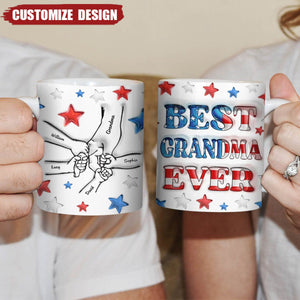 Best Mom / Grandma Ever - Personalized 3D Inflated Effect Printed Mug - Mother's Gift