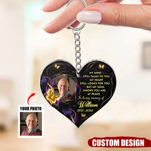 My Mind Still Talks To You - Personalized Photo Memorial Heart Acrylic Keychain - Gift For Family Member