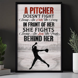 A Pitcher Doesn't Fight, Pitcher Softball Girl Poster - Gift For Softball Lover