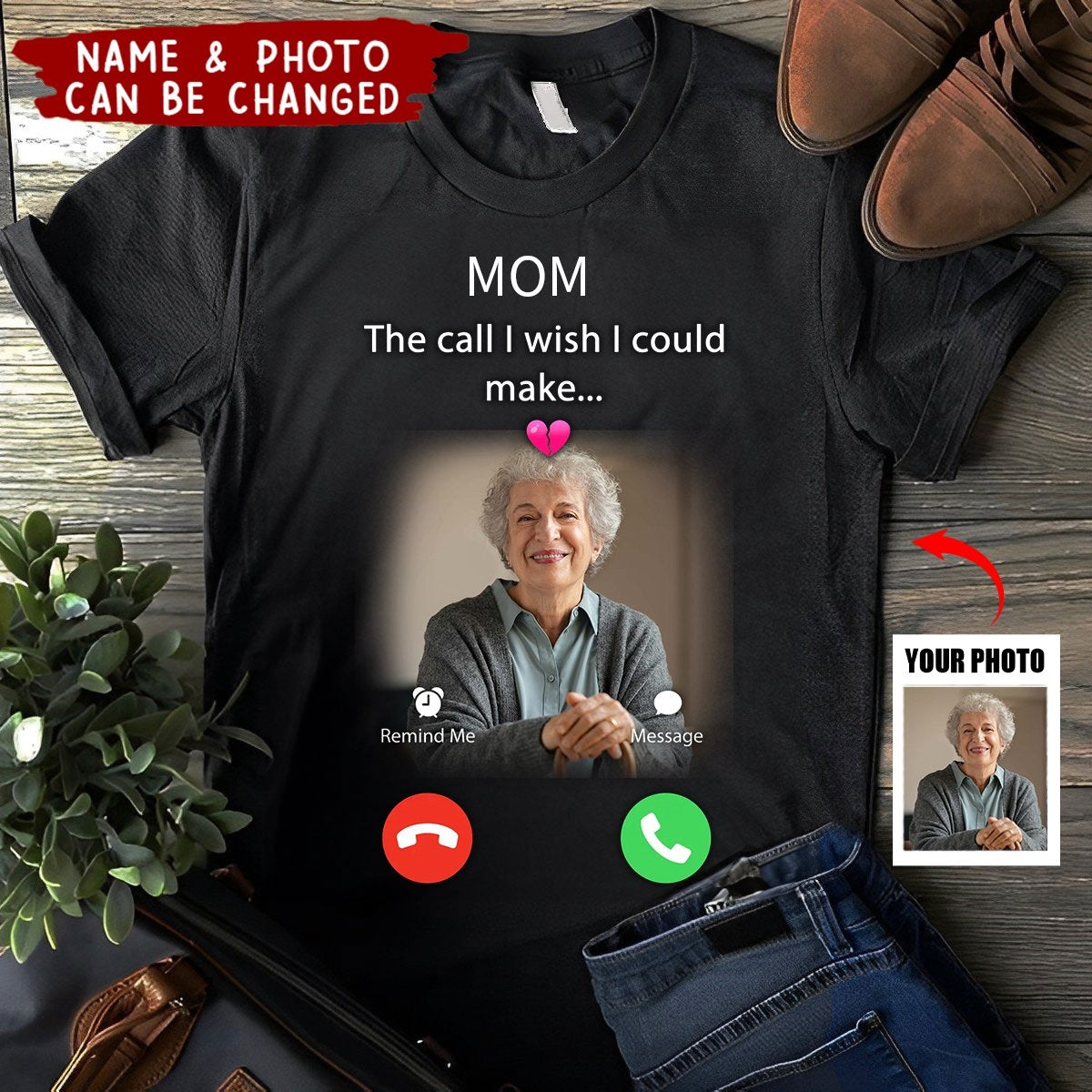 The Call I Wish I Could Make - Personalized Memorial Mom / Dad Shirt - Upload Photo