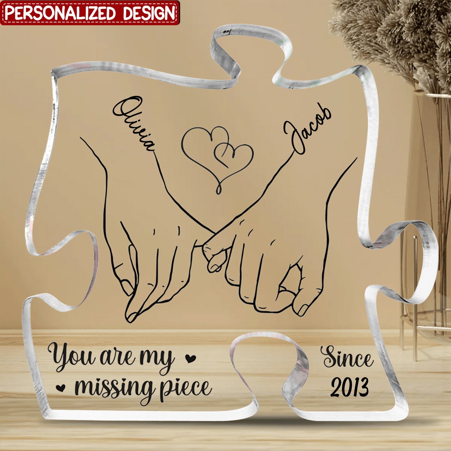 You are my missing piece- Couple Personalized Puzzle Shaped Acrylic Plaque