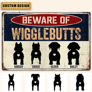 Beware Of Wigglebutts - Personalized Metal Sign - Birthday, Funny Gift For Dog Mom, Dog Dad