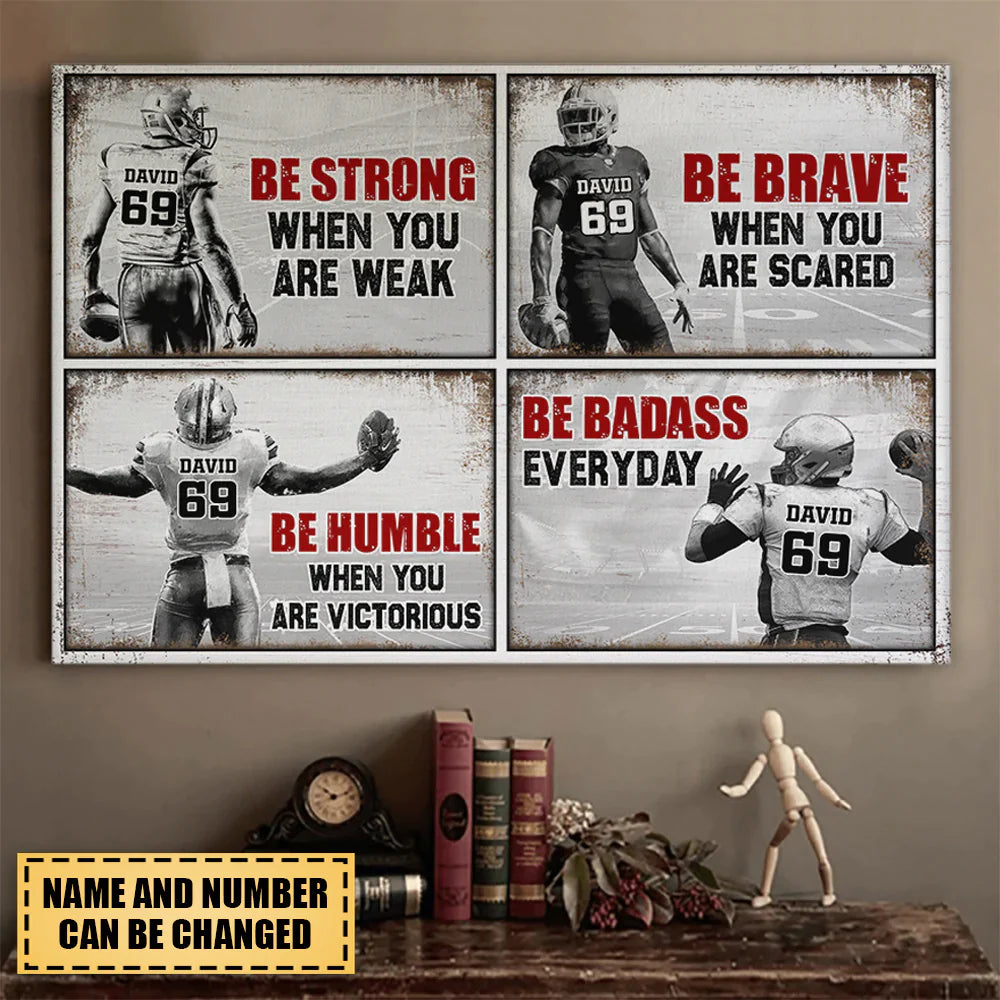 Be Strong When You Are Weak , America Football Poster