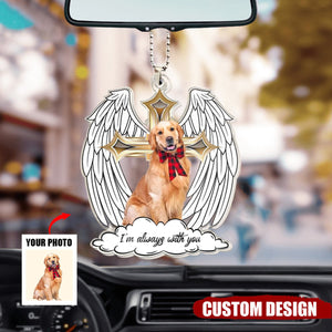 I'm Always With You - Personalized Photo Acrylic Car Ornament