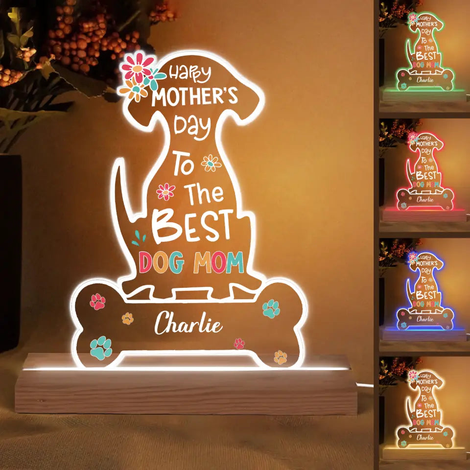 Personalized 3D LED Light Wooden Base - Gift For Dog Lover - Best Dog Mom Ever