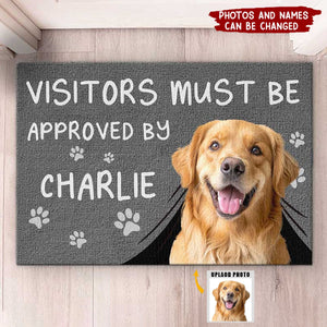 Custom Photo Visitors Must Be Approved By This Dog - Dog & Cat Personalized Home Decor Decorative Mat