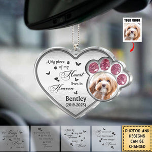 Personalized Car Hanging Ornament-Memorial Gift Idea For Pet Lover - A Big Piece Of My Heart Lives In Heaven