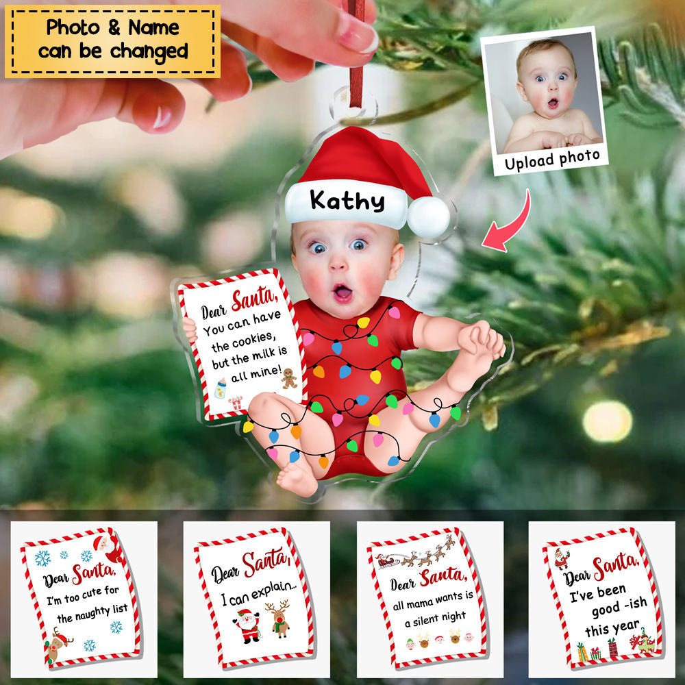 Baby Letter - Dear Santa You Can Have The Cookies Personalized Custom Acrylic Christmas Ornament Upload Photo