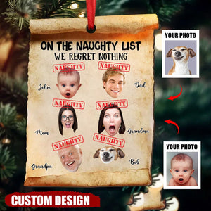 Funny Family Upload Photo Gift, On The Naughty List We Regret Nothing Personalized Ornament