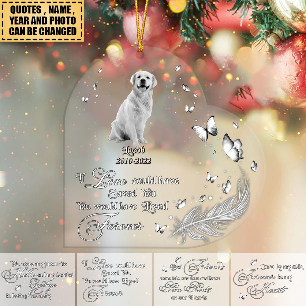 Custom Personalized Memorial Pet Photo Heart Christmas Ornament - Christmas Gift Idea For Pet Owners - If Love Could Have Saved You You Would Have Lived Forever