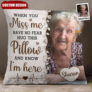 Hug This Pillow And Know I'm Here - Personalized Photo Pillow