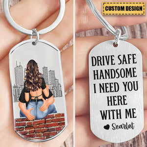 Drive Safe - Personalized Engraved Stainless Steel Keychain - Gift for Couple