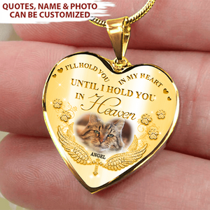I'll Hold You In My Heart Personalized Pet Memorial Necklace