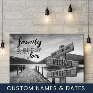 River Pier A Little Whole Lot of Love - Personalized Family Poster