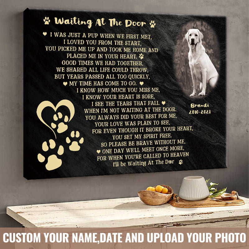 Custom Photo I'll Be Waiting At The Door Dog Poem Cute Dog Black Background Personalized Dog Memorial Gift For Dog Lovers - Personalized Custom Canvas Wall Art