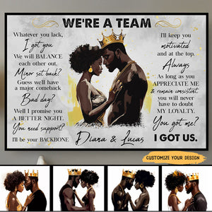 We're A Team I Got Us Black Couple - Personalized Photo Wrapped Poster