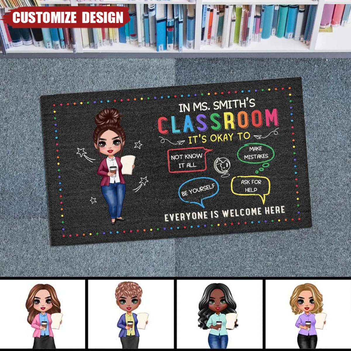 In Teacher Classroom It‘s Okay Everyone Is Welcome Here Personalized Classroom Doormat