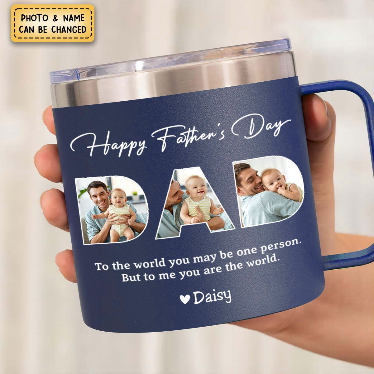 Dad, To Me You Are The World - Personalized  14oz Stainless Steel Tumbler With Handle - Father's Day, Birthday Gift For Dad