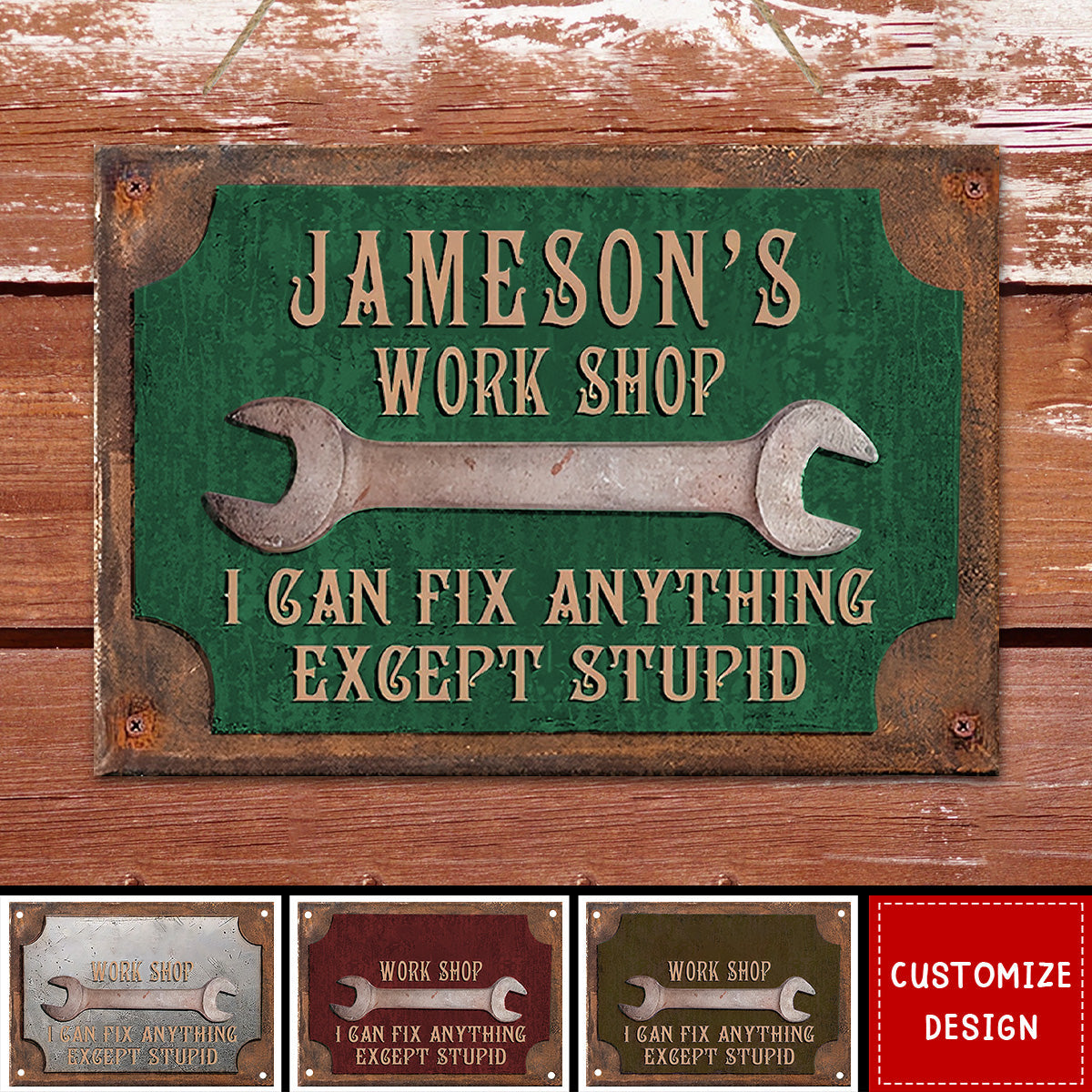 I Can Fix Anything Except Stupid - Personalized Workshop Garage Metal Sign