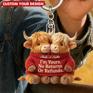 I'm Yours. No Returns Or Refunds - Personalized Highland Cow Couple Keychain