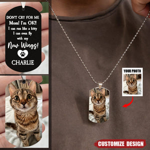 Don't Cry For Me - Personalized Photo Dog Tag Necklace