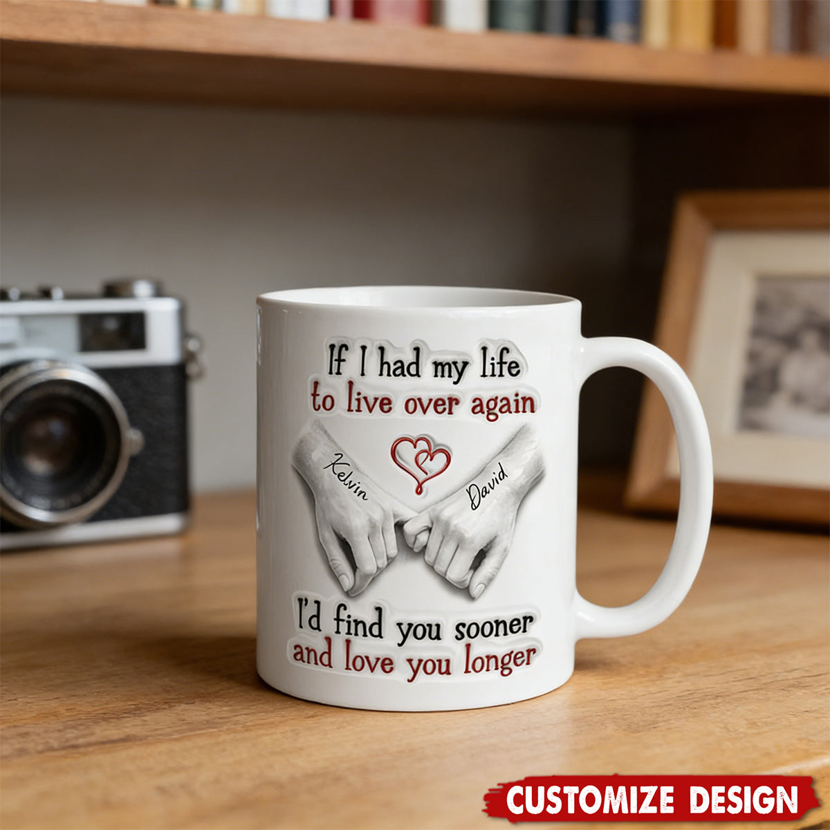 I'd Find You Sooner And Love You Longer - Personalized White Mug - Gift For Couple
