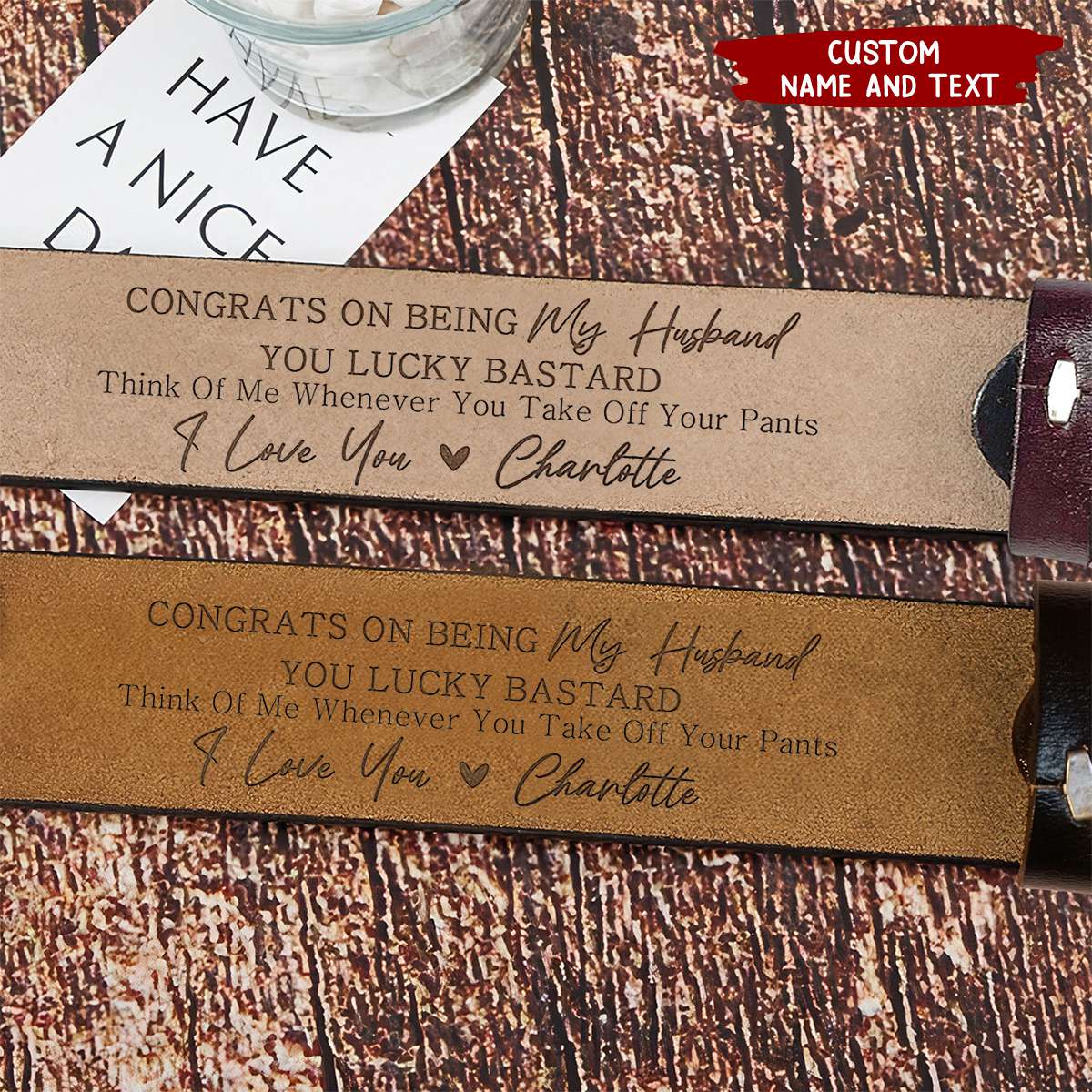 Congrats On Being My Husband You Lucky- Personalized Engraved Leather Belt
