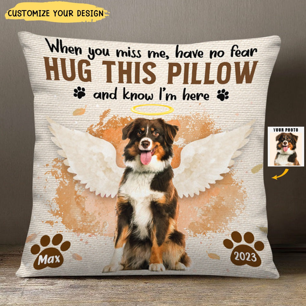 I'm Here In Your Heart - Memorial Personalized Pillow - Sympathy Gift For Pet Owners, Pet Lovers