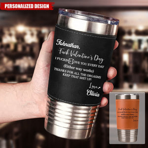 I F*cking Love You Thanks For All The Orgasms-Personalized Couple Tumbler