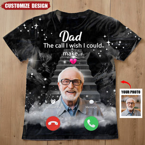 The Call I Wish I Could Make - Personalized 3D Memorial Shirt