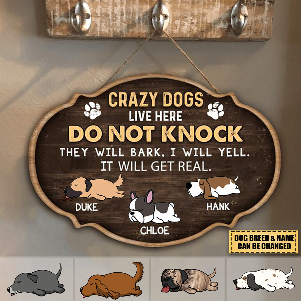 Crazy Dogs Live Here Do Not Knock, Wooden Door Sign Custom Shape, Gift For Dog Lovers