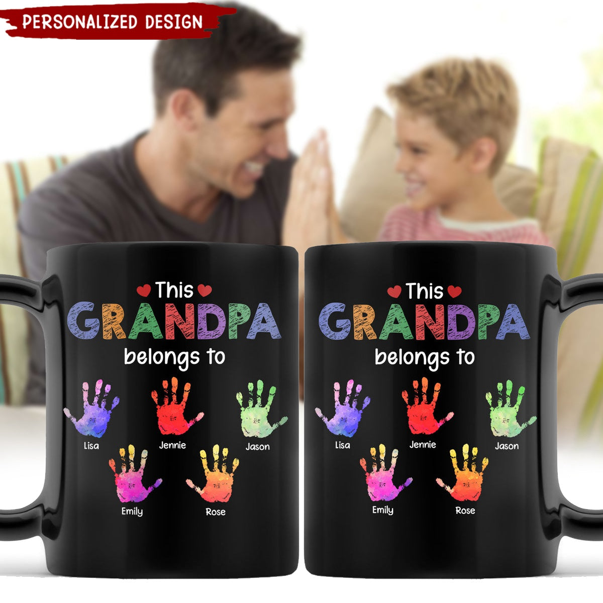 This Grandpa Daddy Belongs To - Gift For Dad, Father, Grandfather - Personalized Black Mug
