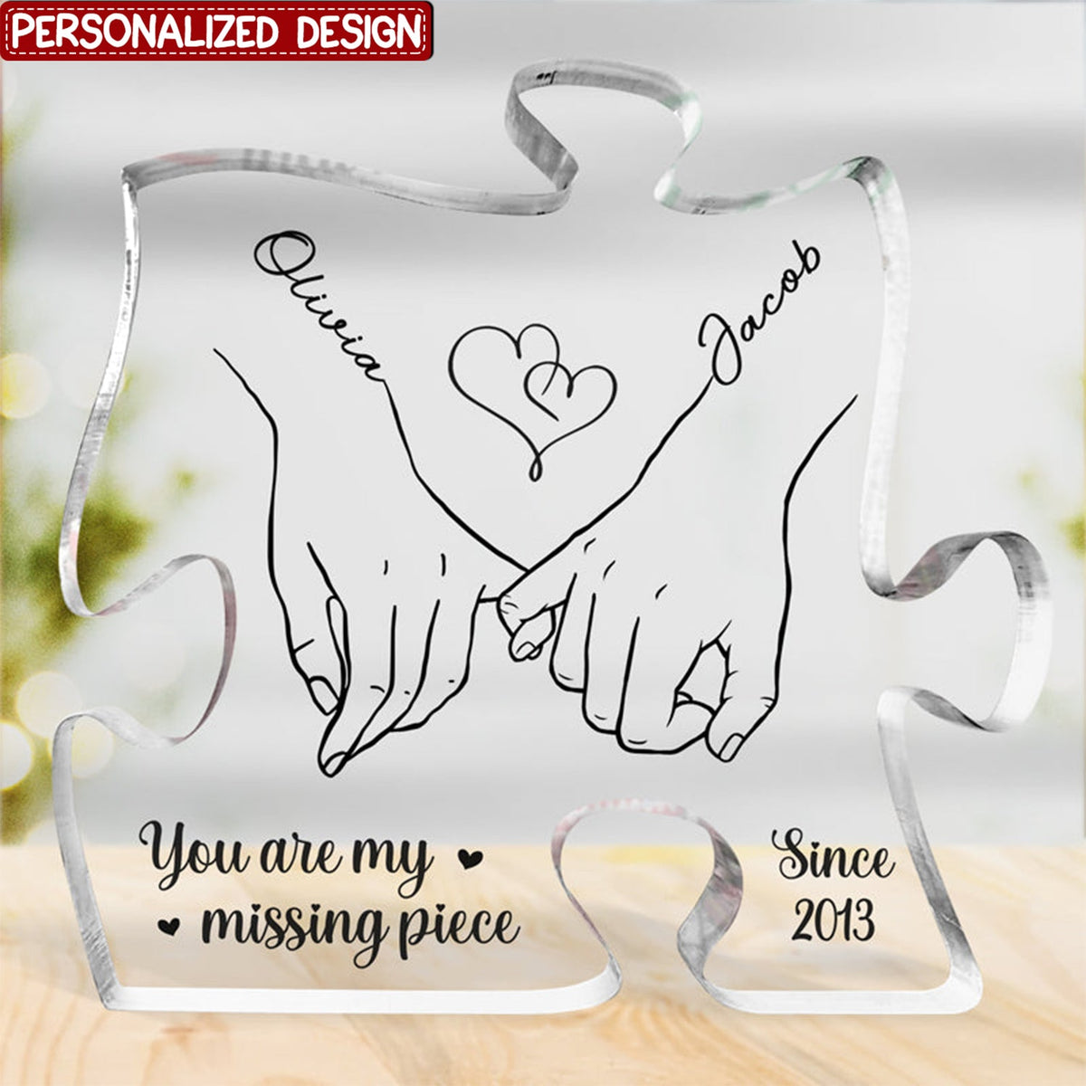 You are my missing piece- Couple Personalized Puzzle Shaped Acrylic Plaque