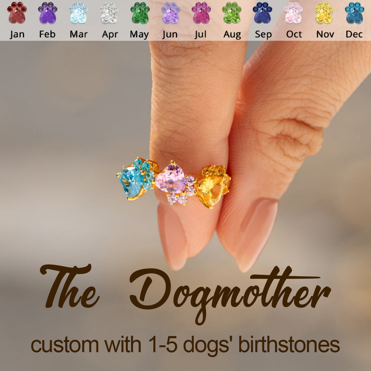 The Dog Mom Dog Paws 1-5 Personalized Birthstones Ring - Gift For Dog Lovers