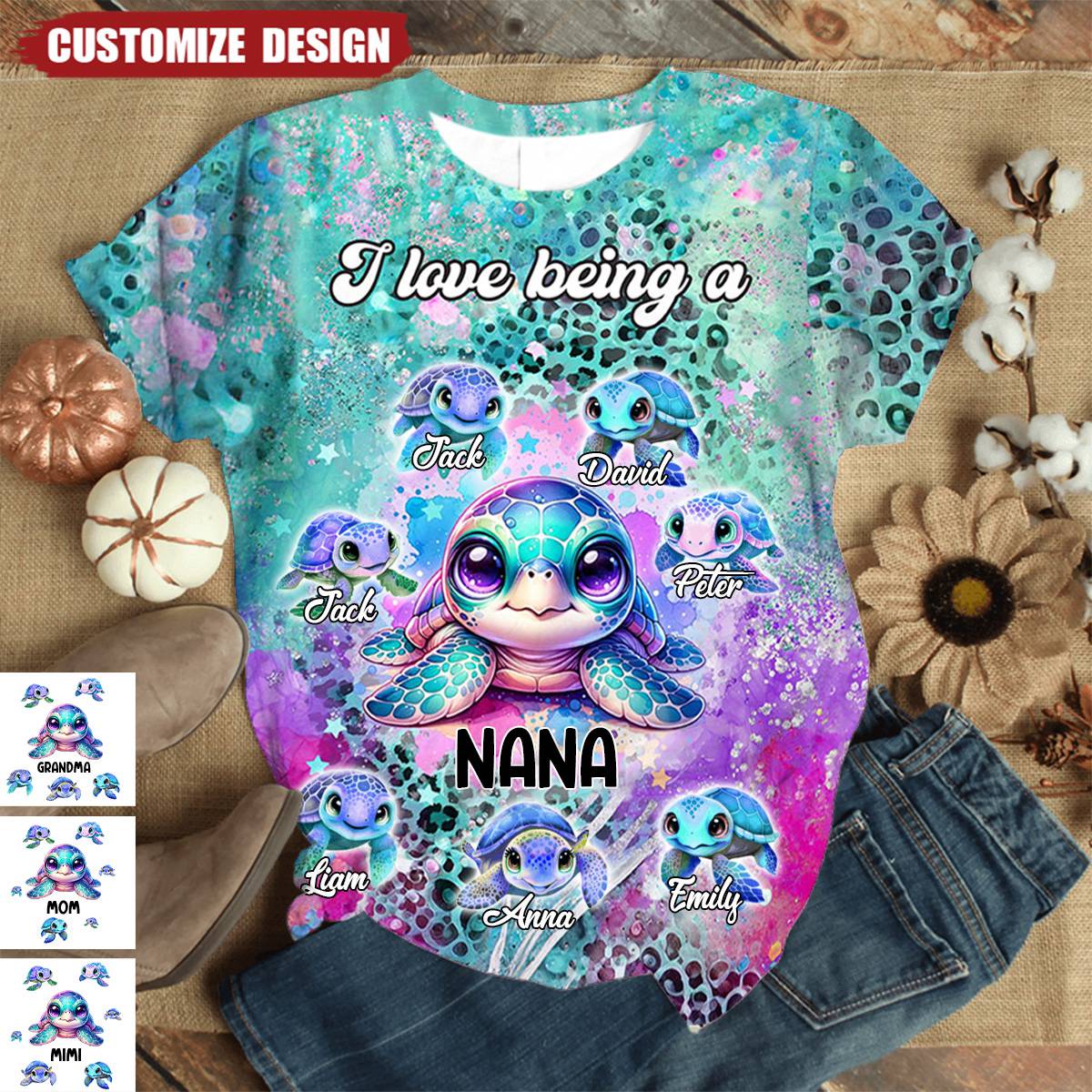 Purple Teal Leopard Sea Turtle Nana Auntie Mom Kids, I Love Being A Grandma Personalized 3D T-shirt