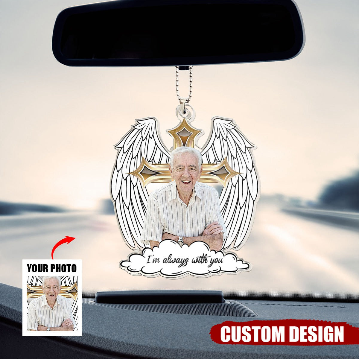I'm Always With You - Personalized Photo Acrylic Car Ornament